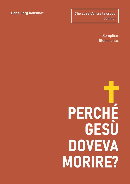 Copertina del libro: Perché Gesù doveva morire? Che cosa c’entra la croce con noi – Hans-Jörg Ronsdorf