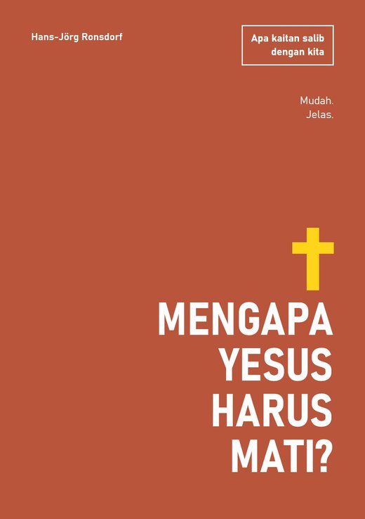 Kulit buku: Mengapa Yesus Harus Mati? Apakah kaitan salib dengan kita – Hans-Jörg Ronsdorf