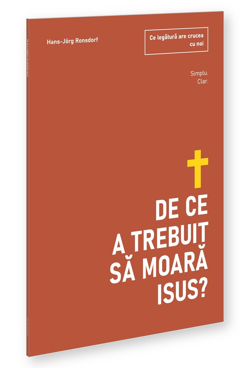Coperta cărții: De ce a trebuit să moară Isus? Ce legătură are crucea cu noi – Hans-Jörg Ronsdorf