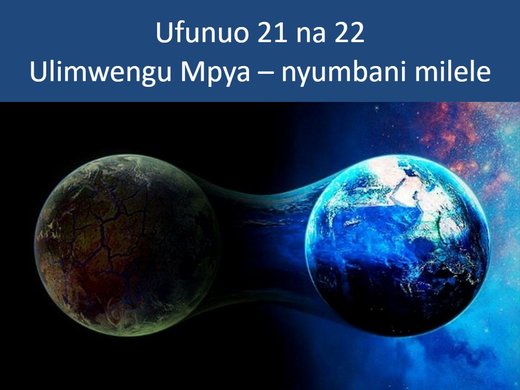 Slaidi ya jina: Ulimwengu Mpya – Nyumbani Milele
