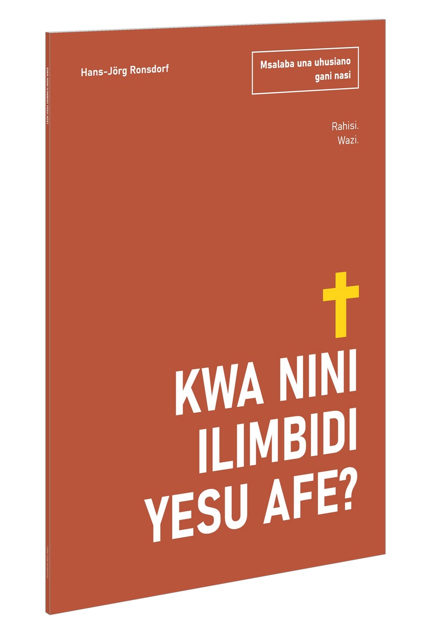 Jalada la kitabu: Kwa Nini Ilimbidi Yesu Afe? Msalaba una uhusiano gani nasi